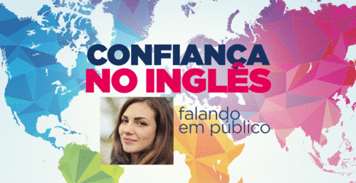Como Se Sentir Confiante Falando Inglês em Público – Parte 2